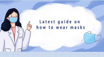 Latest guide on how to wear masks